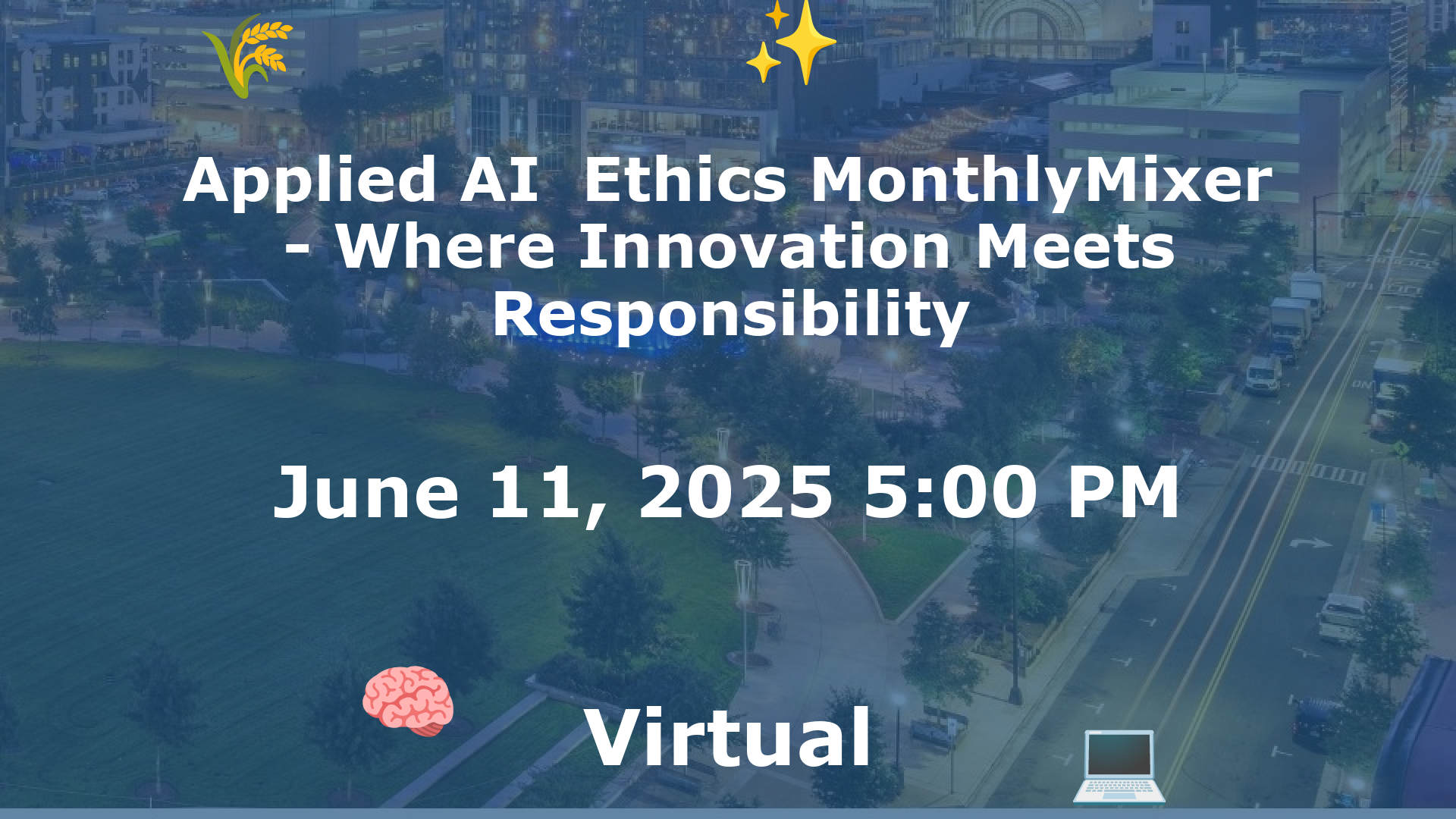 Applied AI  Ethics MonthlyMixer - Where Innovation Meets Responsibility event image